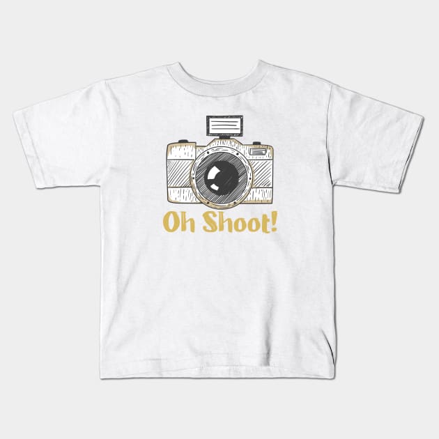 Oh Shoot! - Funny Photographer Kids T-Shirt by Issho Ni